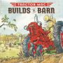 Tractor Mac Builds a Barn