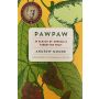 Pawpaw-Forgotten Fruit 